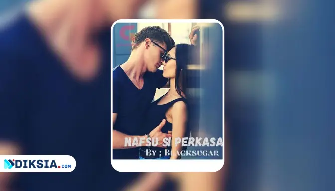 Novel Nafsu si Perkasa karya Blacksugar