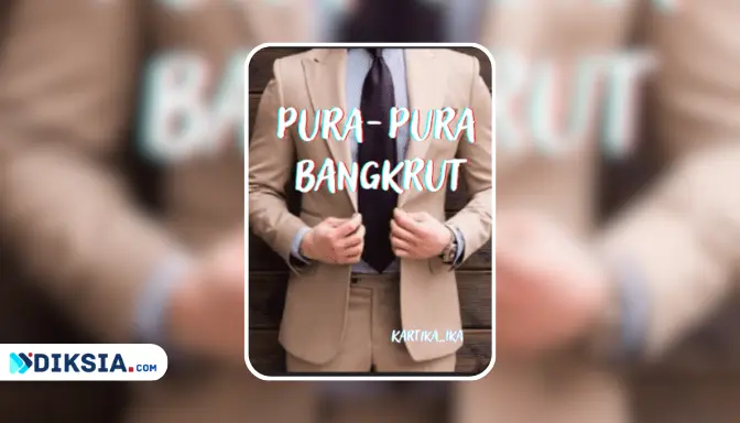 Novel Pura-Pura Bangkrut by Kartika Ika