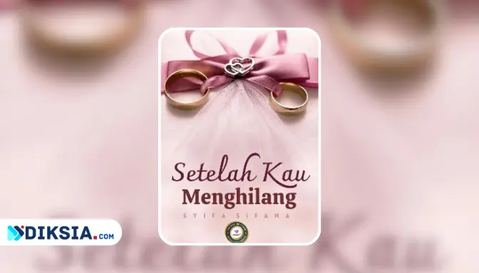 Novel Setelah Kau Menghilang by Syifa Sifana