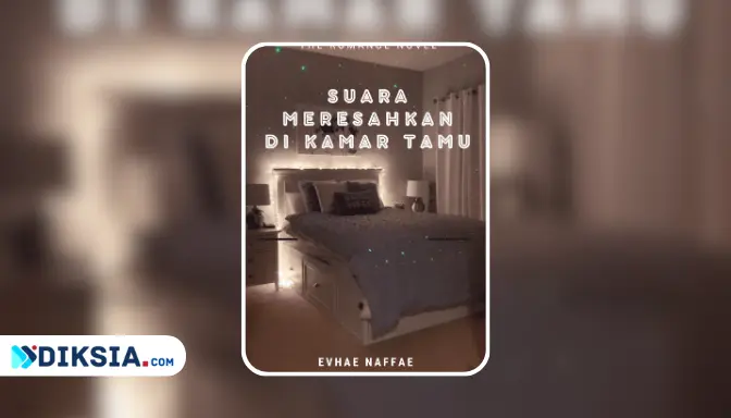 Novel Suara Meresahkan di Kamar Tamu by Evhae Naffae19