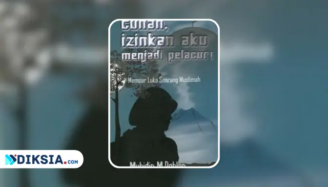 Novel Tuhan Izinkan Aku Menjadi Pelacur by Muhidin M. Dahlan