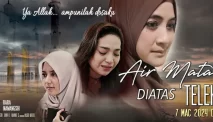 Sinopsis Film Air Mata Kasih Diatas Telekung, Kisah Cinta dan Perjuangan Seorang Ibu untuk Anaknya