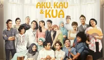 Sinopsis Film Aku Kau & KUA, Kisah Cinta dan Taaruf Enam Sahabat