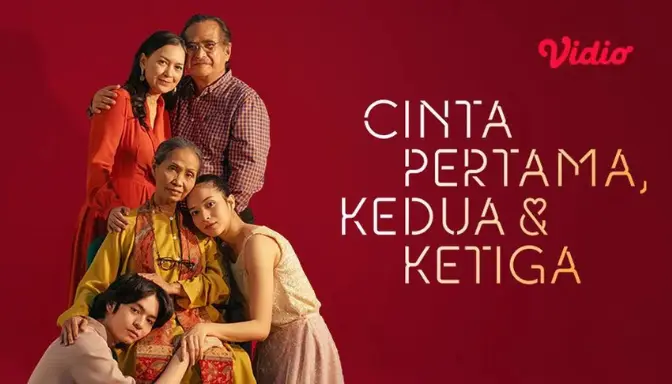 Sinopsis Film Cinta Pertama Kedua Ketiga Kisah Cinta yang Menghangatkan Hati di Tengah Kompleksitas Keluarga