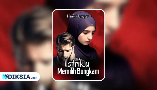 Novel Istriku Memilih Bungkam by Hanin Humayrohumayro