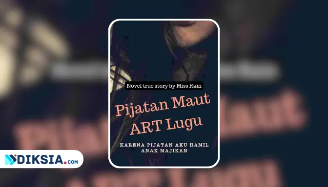 Novel Pijatan Maut ART Lugu: Karena Pijatan Aku Hamil Anak Majikan