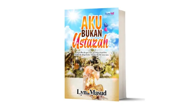 Novel Aku Bukan Ustazah by Lyna Masud