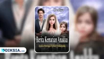 Novel Berita Kematian Anakku (Anakku Meninggal di Hari Pernikahanku) by Dediya