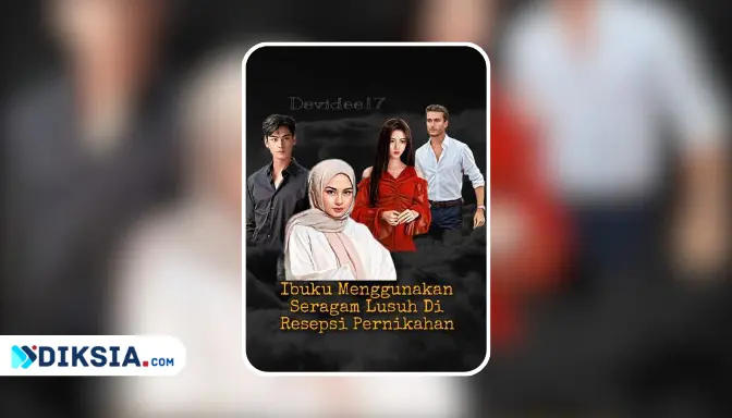Novel Ibuku Menggunakan Kebaya Lusuh di Resepsi Pernikahan by Devidee17
