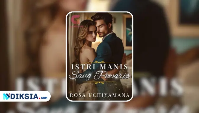 Novel Istri Manis sang Pewaris by Rosa Uchiyamana