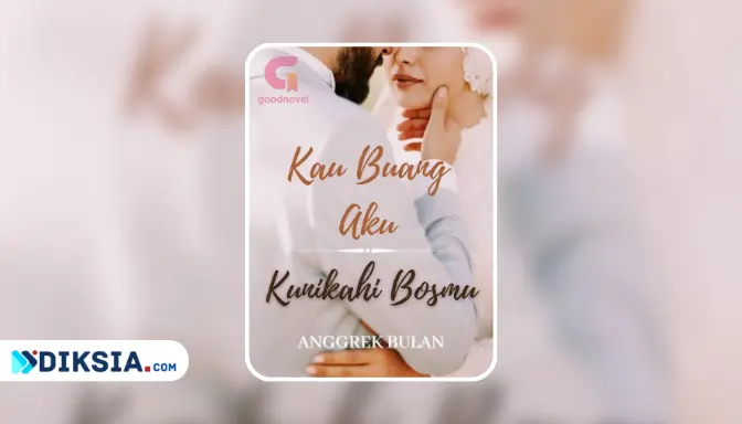 Novel Kau Buang Aku, Kunikahi Bosmu by Anggrek Bulan