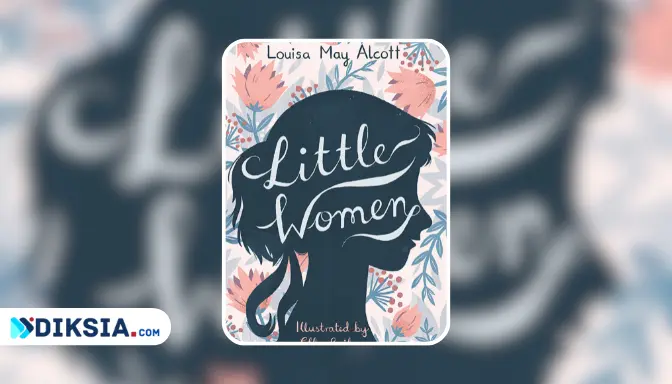 Novel Little Women, Kisah Empat Saudari March yang Menginspirasi
