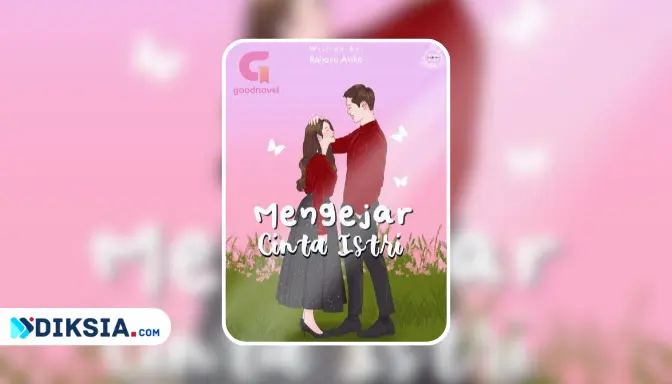 Novel Mengejar Cinta Istri by Rahayu avilia
