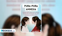 Novel PURA-PURA AMNESIA, Ketika Kembaran Bertukar Nasib Demi Keadilan