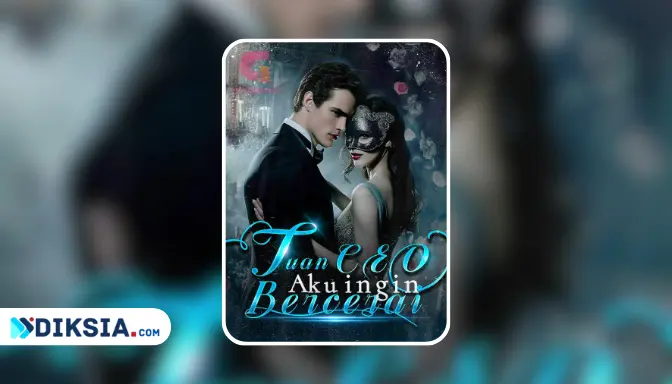 Novel Tuan CEO Aku ingin Bercerai by Bulu Tertiup Angin