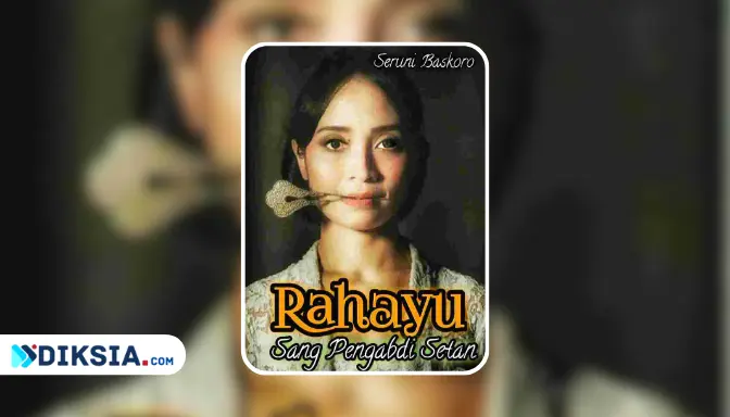 Rahayu Sang Pengabdi Setan, Novel Horor Tentang Dosa dan Penyesalan