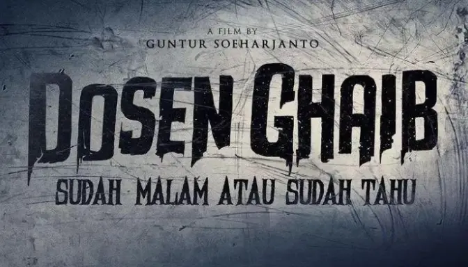 Sinopsis Film Dosen Ghaib: Sudah Malam atau Sudah Tahu (2024), Teror Mistis di Balik Bangku Kuliah