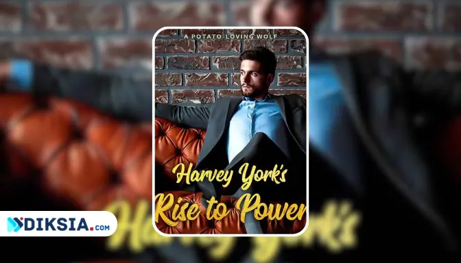 Harvey York's Rise to Power, Novel Balas Dendam Menantu yang Diremehkan