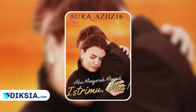 Novel Aku Menyerah Menjadi Istrimu Mas by Aura_Aziiz16