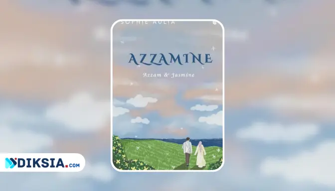 Novel Azzamine karya Sophie Aulia, Ketika Perjodohan Bersemi Menjadi Cinta Sejati