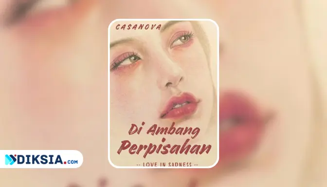 Novel Di Ambang Perpisahan by Casanova
