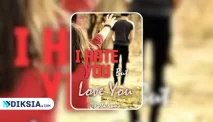 Novel I Hate You But Love You by Rilla
