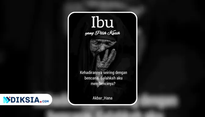 Novel Ibu yang Pilih Kasih, Kisah Pilu Seorang Ibu yang Dihantui Penyesalan