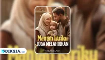 Novel Mantan Istriku Juga Melahirkan by Harum Selasih