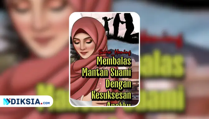 Novel Membalas Mantan Suami Dengan Kesuksesan Anakku by Suare Hening