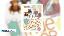 Novel True Stalker PDF, Ketika Hobi Kepoin Jadi Awal Bencana (Review + Link Download)