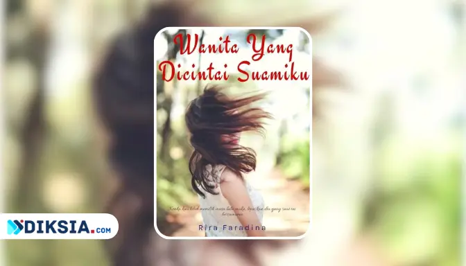 Novel Wanita Yang Dicintai Suamiku by Rira Faradina
