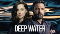 Sinopsis Film Deep Water (2022), Ketika Cinta dan Obsesi Bercampur dalam Thriller Psikologis yang Menegangkan