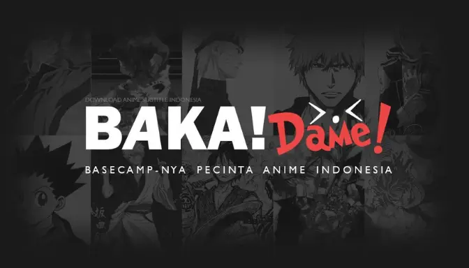 Bakadame, Surga Baca Light Novel Otaku Anime Bahasa Indonesia