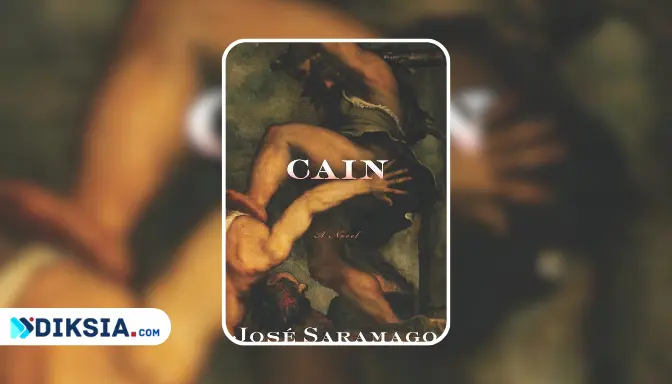 Cain Novel Kontroversial Karya Terakhir Jose Saramago