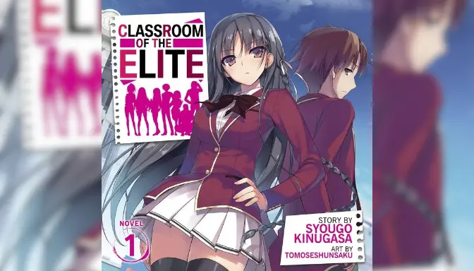 Classroom of the Elite Light Novel, Menjelajahi Dunia Sekolah Elit Penuh Strategi dan Persaingan