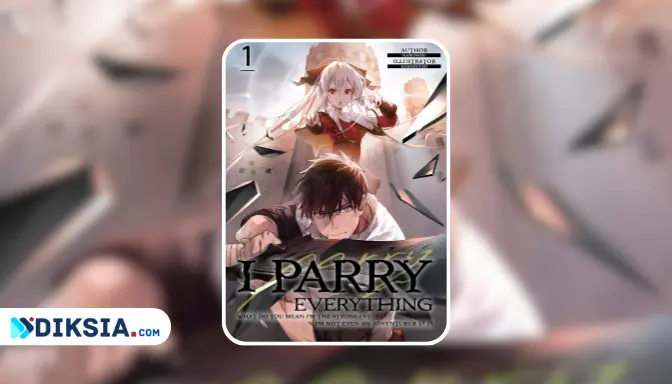 I Parry Everything Novel, Kisah Seorang Pemuda dengan Kemampuan Unik