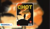 Makna Tersirat & Pelajaran Hidup Berharga dari Novel Chot