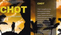 Mengupas Peristiwa Menyentuh Hati dalam Novel Chot Karya Azizi Haji Abdullah