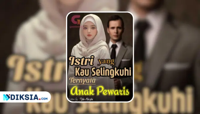 Novel Istri yang Kau Selingkuhi Ternyata Anak Pewaris by Tifa Nurfa