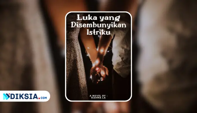 Novel Luka yang Disembunyikan Istriku by Rahma La