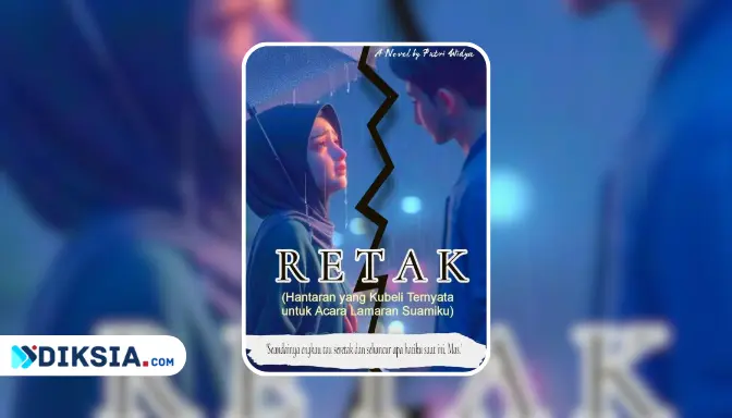Novel RETAK by Putri Widya, Saat Ambisi Meremukkan Kepercayaan