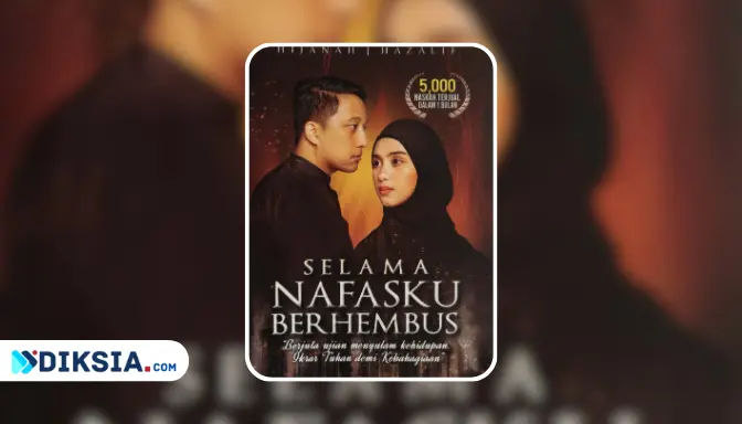 Novel Selama Nafasku Berhembus, Kisah Cinta yang Menggetarkan Jiwa