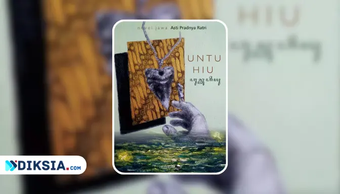 Novel Untu Hiu by Asti Pradnya Ratri, Jejak Sastra Jawa dalam Kebudayaan