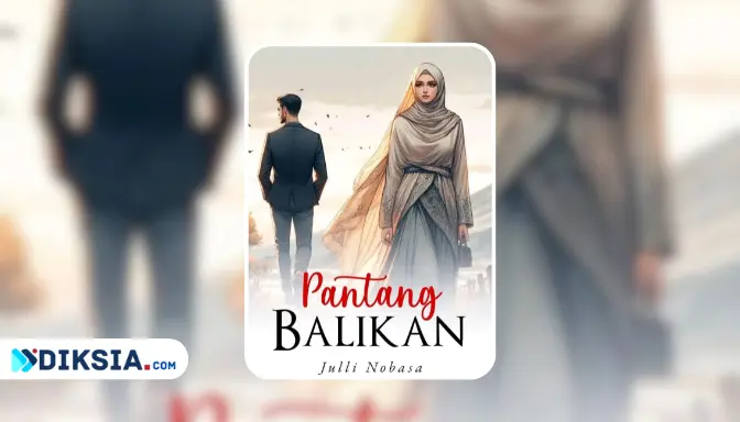 Novel Pantang Balikan by Julli Nobasa