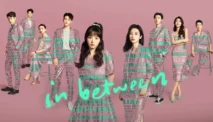 In Between Drama China Terbaru yang Tayang di VIU