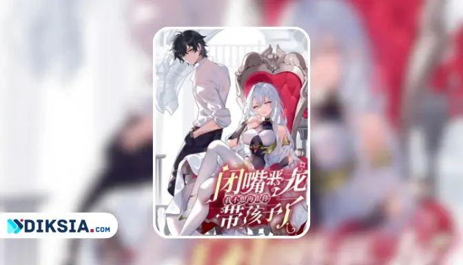Novel Shut Up, Evil Dragon, I Don't Want to Raise a Child With You Anymore