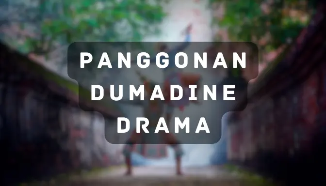 Panggonan Dumadine Drama, Menyelami Keindahan dan Kedalaman Cerita