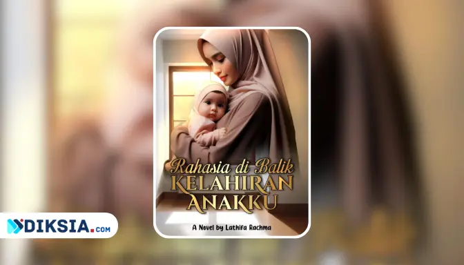 Novel Rahasia di Balik Kelahiran Anakku by Lathifa Rachma