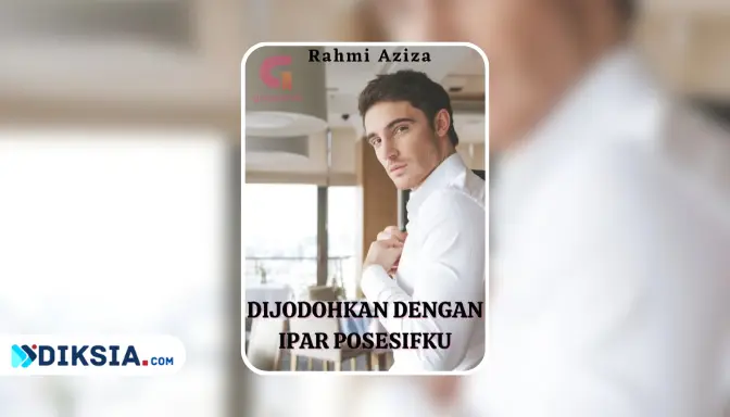 Novel Dijodohkan dengan Ipar Posesifku by Rahmi Aziza
