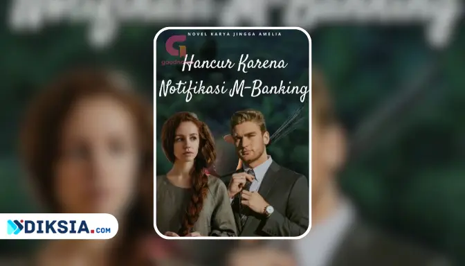 Novel Hancur Karena Notifikasi M-banking by Jingga Amelia